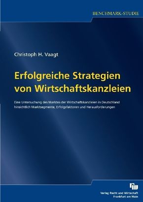 Erfolgreiche Strategien von Wirtschaftskanzleien