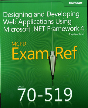 MCPD 70-519 Training Guide: Designing and Developing Web Applications Using Microsoft .NET Framework 4