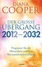 Der gro&szlig;e &Uuml;bergang 2012 - 2032
