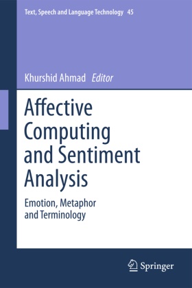 Affective Computing and Sentiment Analysis - Emotion, Metaphor and Terminology