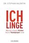 Ichlinge - Warum unsere Kinder keine Teamplayer sind