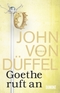 Goethe ruft an - Roman