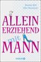 Alleinerziehend mit Mann