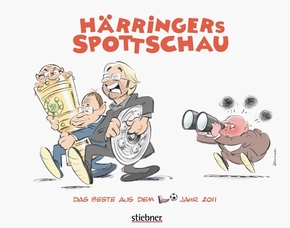H&auml;rringers Spottschau, Das Beste aus dem Fu&szlig;balljahr 2011