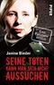 Seine Toten kann man sich nicht aussuchen - Eine Polizistin erz&auml;hlt
