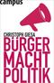 B&uuml;rger. Macht. Politik.