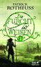 Die Furcht des Weisen - Bd.1 - Bd.1