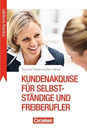 Kundenakquise f&uuml;r Selbstst&auml;ndige und Freiberufler