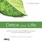 Detox your Life