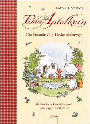 Tilda Apfelkern - Die Freunde vom Heckenrosenweg