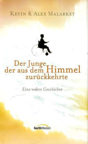 Der Junge, der aus dem Himmel zur&uuml;ckkehrte