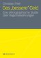 Das �bessere� Geld - Eine ethnographische Studie &uuml;ber Regionalw&auml;hrungen