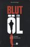 Blut f&uuml;r &Ouml;l