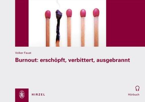 Burnout: ersch&ouml;pft, verbittert, ausgebrannt, Audio-CD