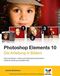 Photoshop Elements 10 - Die Anleitung in Bildern