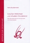 Zwischen Wirklichkeit und virtuellem Wunderland