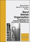Beruf - Betrieb - Organisation