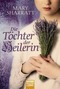 Die T&ouml;chter der Heilerin - Historischer Roman