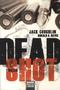 Dead Shot - Thriller
