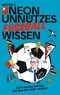 NEON Unn&uuml;tzes Fu&szlig;ball Wissen