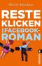 Resteklicken - Ein Facebook-Roman