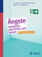 &Auml;ngste verstehen und hinter sich lassen
