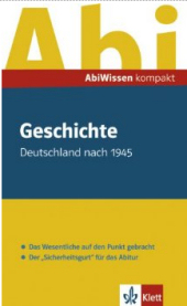 AbiWissen kompakt - Geschichte Deutschland nach 1945