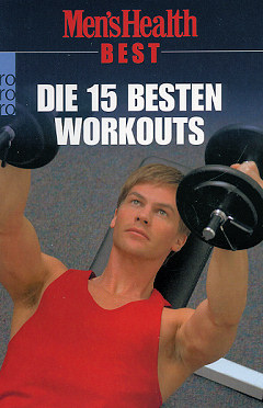 Die 15 besten Workouts - Men&acute;s Health Best