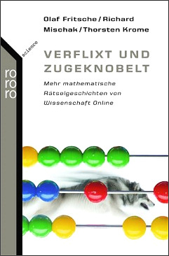 Verflixt und zugeknobelt - Mathematische R&auml;tselgeschichten