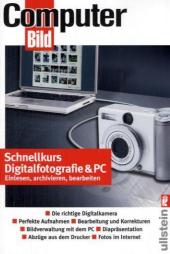 Schnellkurs Digitalfotografie & PC