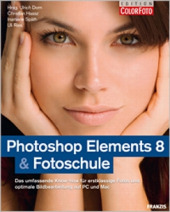 Fotoschule & Photoshop Elements 8 (2 B&uuml;cher in einem Band)