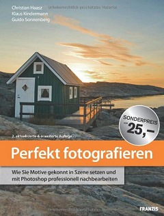Perfekt fotografieren (2 B&uuml;cher in einem: Photoshop CS4 + Fotoschule)