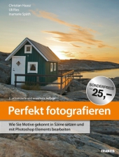 Perfekt fotografieren: Fotoschule + Photoshop Elements 8 (2-B&uuml;cher-in-1)
