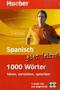 Spanisch ganz leicht - 1000 W&ouml;rter h&ouml;ren (2 Audio-CDs)