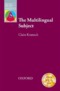 Kramsch, The Multilingual Subject