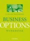 Business Options; Workbook