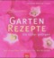 Gartenrezepte, die sicher gelingen