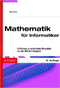 Mathematik f&uuml;r Informatiker