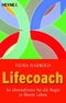 Lifecoach  - So &uuml;bernehmen Sie die Regie in Ihrem Leben