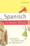 Spanisch in letzter Minute