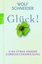 Gl&uuml;ck! - Eine etwas andere Gebrauchsanweisung
