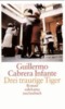 Cabrera Infante, Drei traurige Tiger