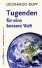 Tugenden f&uuml;r eine bessere Welt