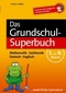 Das Grundschul-Superbuch - 1. bis 4. Klasse