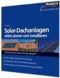 Solar-Dachanlagen selbst planen und installieren