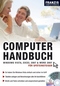 Computerhandbuch f&uuml;r Sp&auml;teinsteiger - Windows Vista, Excel 2007 & Word 2007 (3 B&uuml;cher in einem)