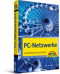 PC-Netzwerke - F&uuml;r Windows XP und Vista