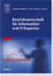 Betriebswirtschaft f&uuml;r Informatiker und IT-Experten