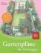 Gartenpl&auml;ne f&uuml;r Einsteiger