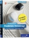 Modernes Webdesign - Gestaltungsprinzipien, Webstandards, Praxis